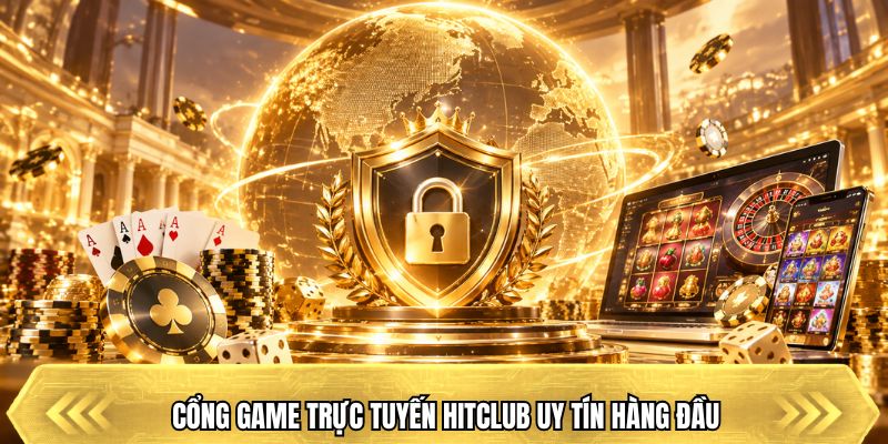 Trang Chủ Cổng game trực tuyến Hitclub uy tín hàng đầu